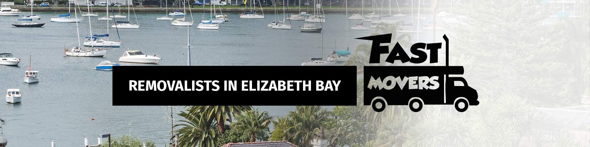 Elizabeth Bay Removalists - Fast Movers - 01
