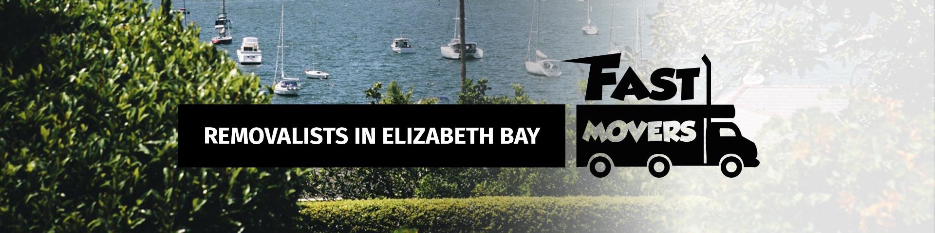 Elizabeth Bay Removalists - Fast Movers - 03
