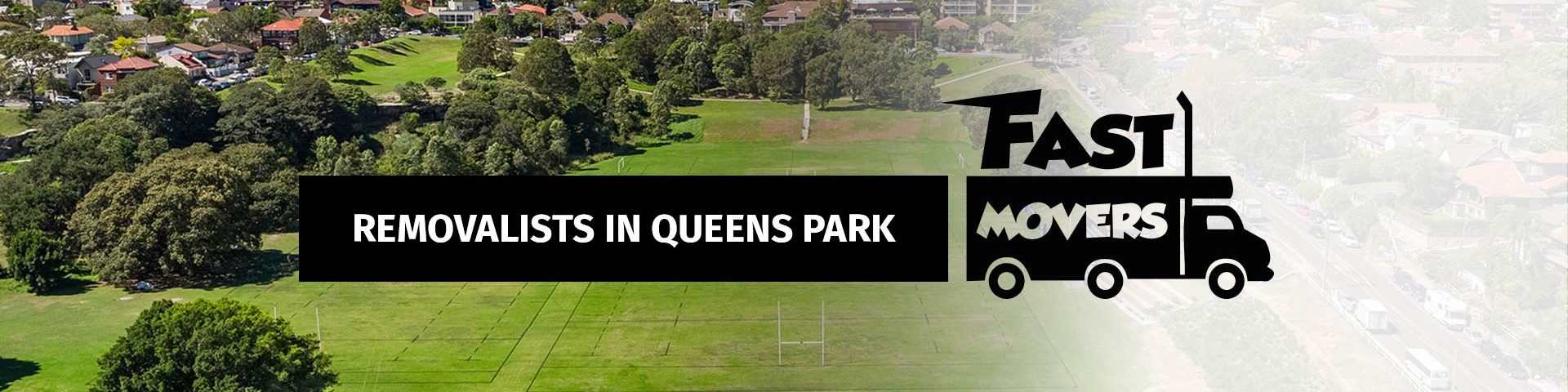 Queens Park Removalists - Fast Movers - 03