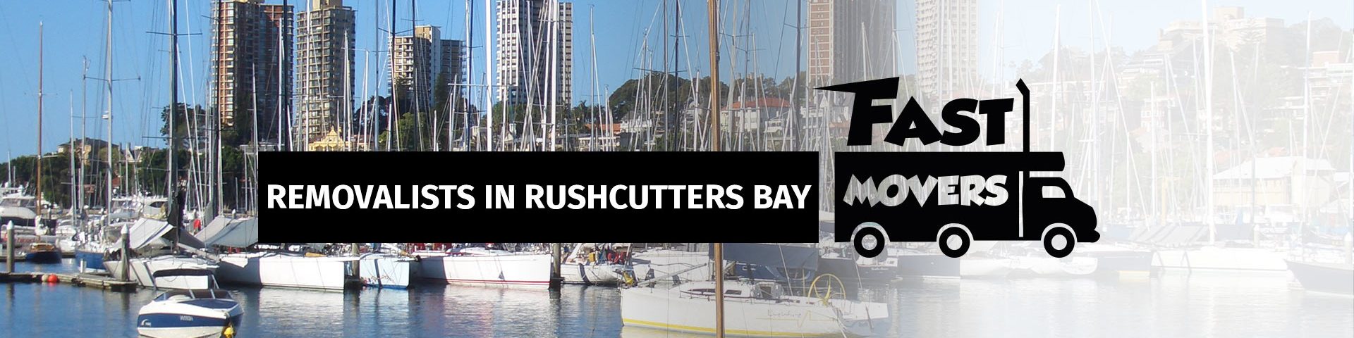 Rushcutters Bay Removalists - Fast Movers - 02